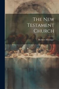Produktbild: The New Testament Church