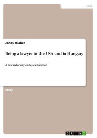 Produktbild: Being a lawyer in the USA and in Hungary