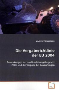 Produktbild: PLETTENBACHER, W: Die Vergaberichtlinie der EU 2004