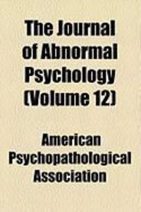 Produktbild: The Journal of Abnormal Psychology (Volume 12)