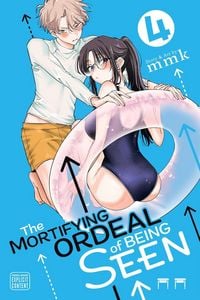 Produktbild: The Mortifying Ordeal of Being Seen, Vol. 4