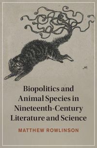 Produktbild: Rowlinson, M: Biopolitics and Animal Species in Nineteenth-C