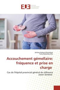 Produktbild: Accouchement g&eacute;mellaire: fr&eacute;quence et prise en charge