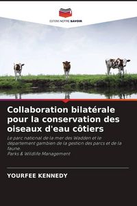 Produktbild: Collaboration bilat&eacute;rale pour la conservation des oiseaux d'eau c&ocirc;tiers