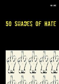 Produktbild: 50 Shades Of Hate