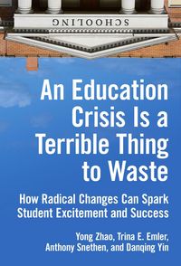 Produktbild: An Education Crisis Is a Terrible Thing to Waste