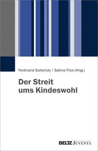 Produktbild: Der Streit ums Kindeswohl