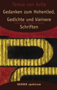 Bild vom Artikel Gedanken zum Hohenlied, Gedichte und kleinere Schriften [Band 3] vom Autor Teresa Ávila