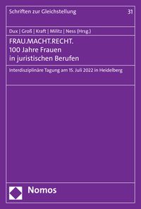 Produktbild: FRAU.MACHT.RECHT. 100 Jahre Frauen in juristischen Berufen