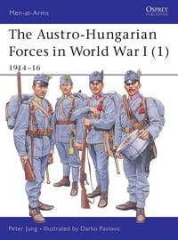 Produktbild: The Austro-Hungarian Forces in World War I (1)