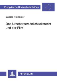 Produktbild: Das Urheberpers&ouml;nlichkeitsrecht und der Film