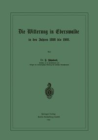 Produktbild: Die Witterung in Eberswalde in den Jahren 1898 bis 1902