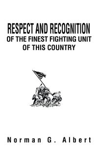 Produktbild: Respect and Recognition of the Finest Fighting Unit of This Country