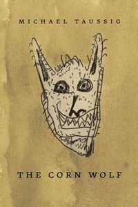 Produktbild: Taussig, M: Corn Wolf