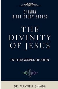 Produktbild: The Divinity of Jesus in the Gospel of John