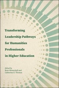 Produktbild: Transforming Leadership Pathways for Humanities Professionals in Higher Education
