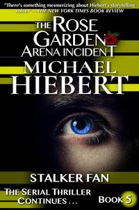 Produktbild: Stalker Fan (The Rose Garden Arena Incident, Book 5)