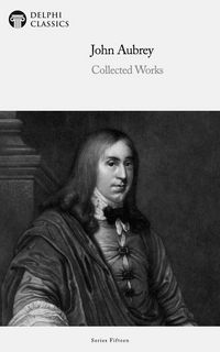 Produktbild: Delphi Collected Works of John Aubrey Illustrated