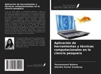Produktbild: Aplicaci&oacute;n de herramientas y t&eacute;cnicas computacionales en la ciencia pesquera