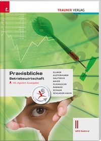 Produktbild: Praxisblicke - Betriebswirtschaft II Wfo S&uuml;dtirol inkl. digitalem Begleitpaket