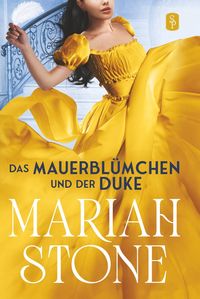 Produktbild: Das Mauerbl&uuml;mchen und der Duke - Zweiter Band der S&uuml;ndhafte Lords-Reihe