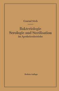 Produktbild: Bakteriologie Serologie und Sterilisation im Apothekenbetriebe