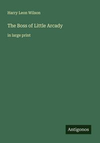 Produktbild: The Boss of Little Arcady