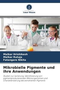 Bild vom Artikel Mikrobielle Pigmente und ihre Anwendungen vom Autor Malkar Hrishikesh