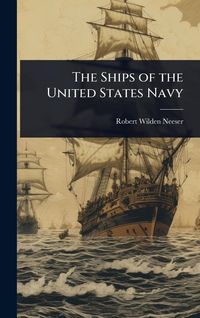Produktbild: The Ships of the United States Navy