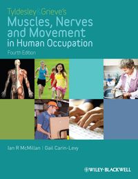 Produktbild: Tyldesley and Grieve's Muscles, Nerves and Movement in Human Occupation