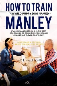 Produktbild: How To Train a Wild Puppy Dog Named Manley