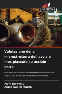 Produktbild: Valutazione della microstruttura dell'acciaio inox placcato su acciaio dolce