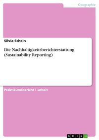 Produktbild: Die Nachhaltigkeitsberichterstattung (Sustainability Reporting)