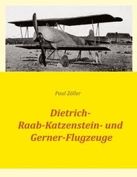 Produktbild: Dietrich-, Raab-Katzenstein- und Gerner-Flugzeuge