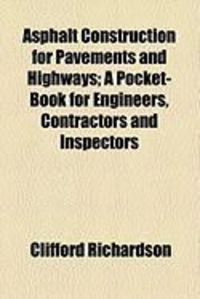 Produktbild: Asphalt Construction for Pavements and Highways; A Pocket-Book for Engineers, Contractors and Inspectors