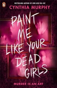 Produktbild: Paint Me Like Your Dead Girls