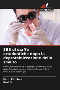 Produktbild: SBS di staffe ortodontiche dopo la deproteinizzazione dello smalto