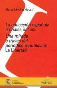 Produktbild: La educaci&oacute;n espa&ntilde;ola a finales del XIX