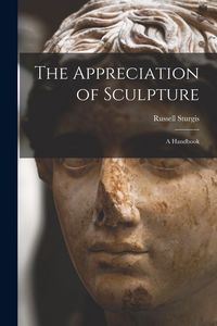 Produktbild: The Appreciation of Sculpture