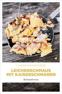 Produktbild: Leichenschmaus mit Kaiserschmarrn