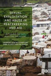 Produktbild: Sexual Exploitation and Abuse in Peacekeeping and Aid