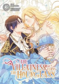Produktbild: The Villainess Turns the Hourglass, Vol. 7