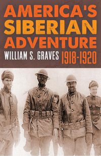 Produktbild: America's Siberian Adventure 1918-1920