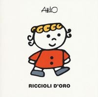 Produktbild: Riccioli d'oro. Le mini fiabe di Attilio