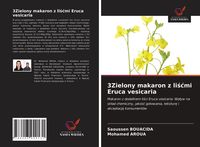 Produktbild: 3Zielony makaron z li&iquest;&iquest;mi Eruca vesicaria