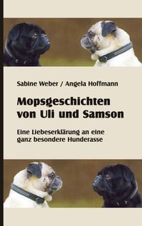 Produktbild: Mopsgeschichten von Uli und Samson