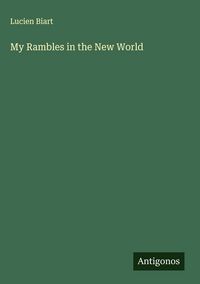 Produktbild: My Rambles in the New World