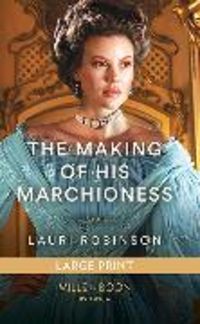 Produktbild: The Making Of His Marchioness