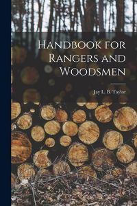Produktbild: Handbook for Rangers and Woodsmen