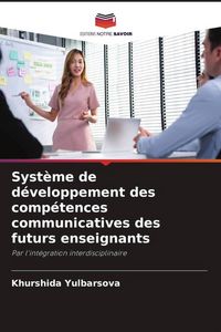 Produktbild: Syst&egrave;me de d&eacute;veloppement des comp&eacute;tences communicatives des futurs enseignants